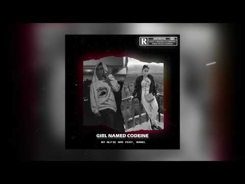 Alfie Ape - GIRL NAMED CODEINE feat. KAHEL Prod. by iHATEMONDAYS