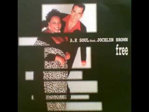 A.K. Soul feat. Jocelyn Brown - Free