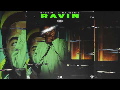 MXSSIVH, Najeeriii - Ravin | Official Audio