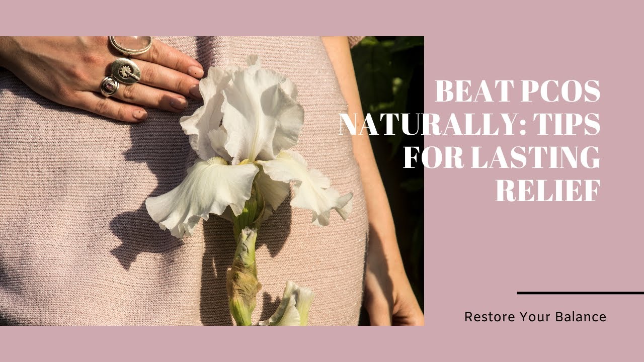 EP 11 - Natural Ways To Relieve PCOS Symptoms and Balance Hormones Holistically