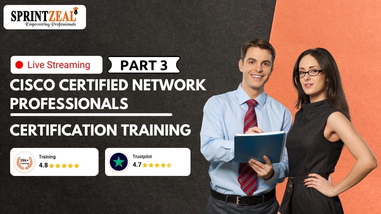 Cisco Certified Network Professionals Certification Training | Live Training sessions Part- 3