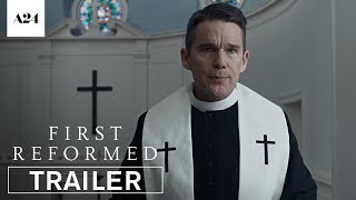 Video trailer för First Reformed | Official Trailer HD | A24