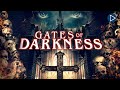 GATES OF DARKNESS: TERRIFYING EXORCISM 🎬 Full Horror Movie 🎬 English HD 2023