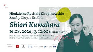 Download lagu Sunday Chopin Recitals in Żelazowa Wola | Shiori Kuwahara mp3