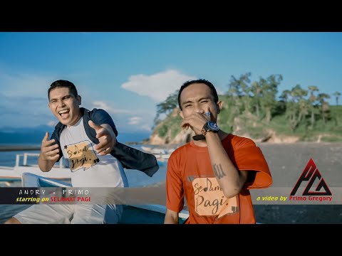 Selamat Pagi - Andry Nggiong x Primo Gregory (Official Music Video)