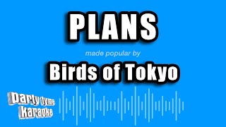 Birds of Tokyo - Plans (Karaoke Version)
