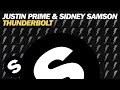 Justin Prime & Sidney Samson - Thunderbolt (Original Mix)