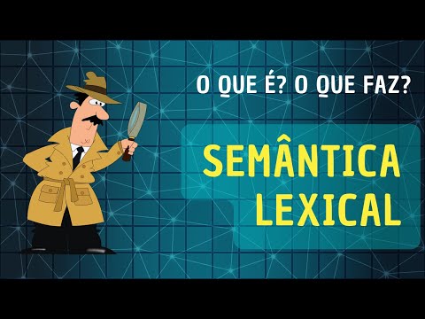 Semântica lexical (1): o que, o que faz? Teorias e fenômenos