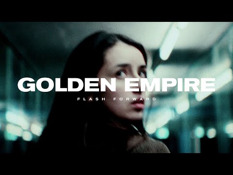 Flash Forward - Golden Empire (Official Video)