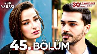 Aşk Yarası | 45. Bölüm (2026)