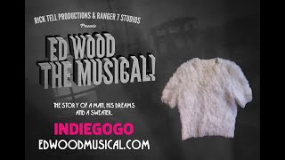ED WOOD THE MUSICAL - THE MOVIE! (Indiegogo)