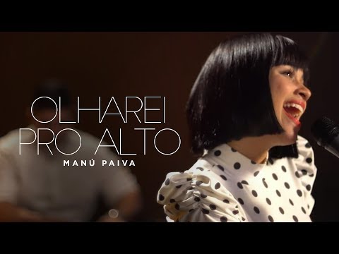 Olharei pro Alto - Manú Paiva | MK Music Cover Session