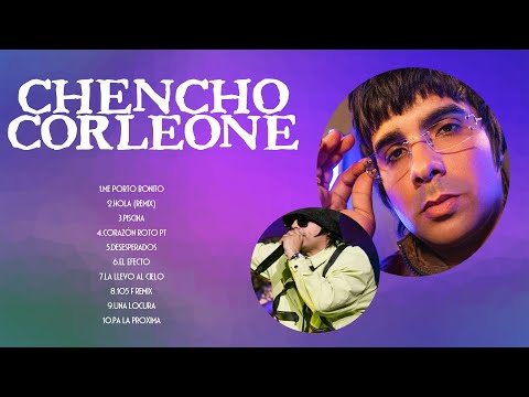Chencho Corleone Mix 2024 - Chencho Corleone Álbum Completo 2024 - Chencho Corleone Sus Mejores