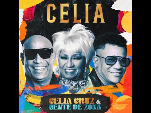Celia Gente De Zona & Celia Cruz