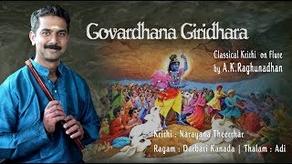 Govardhana Giridhara | Relaxing Instrumental Music on Flute by A.K. Raghunadhan