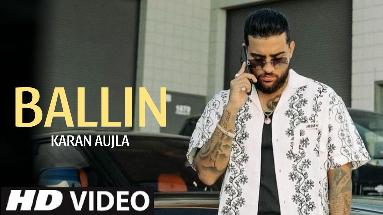 Ballin Lyrics | Karan Aujla, AR Paisley
