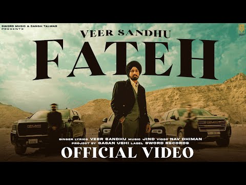 Veer Sandhu | Fateh ( Official Video ) Jind | Nav Dhiman | Latest Punjabi Songs 2023
