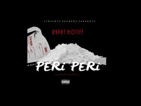 Raphy Motiff - Peri Peri ( Coco Remix )