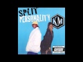 KM Split Personality