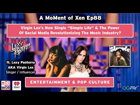 Her New Single Simple Life & Social Media Revolutionizing The Music Industry? ft. Lexy Panterra Ep88