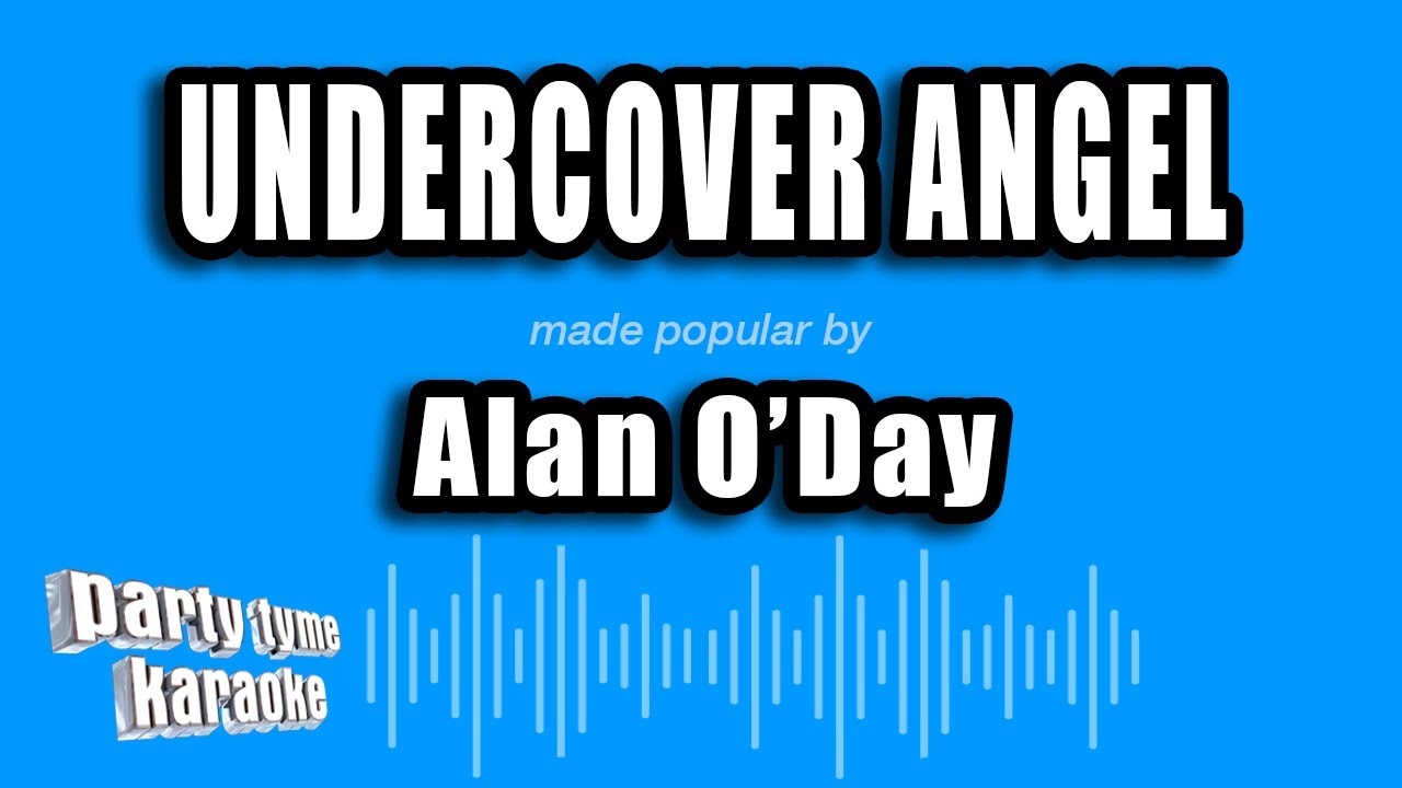 Alan O'Day - Undercover Angel (Karaoke Version)