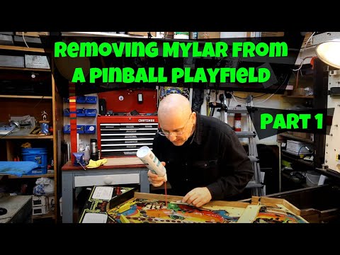 Pinball Repair #2 - Removing Mylar from a pinball playfield - Part 1
