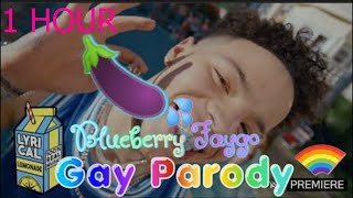 [1 HOUR] Lil Mosey - Blueberry Faygo (Gay Parody by @ThickTip)