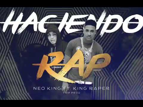 NEO KING FT KING RAPER (👑) HACIENDO RAP (YDM - Prod)