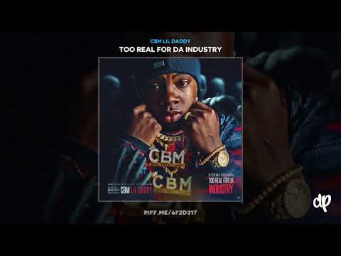 CBM Lil Daddy - Till The Folks Come (Ft. Moneybagg Yo) [Too Real For Da Industry]