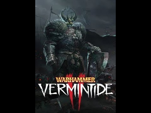 A New Journey- Warhammer: Vermintide 2 Gameplay Walkthrough Part 1