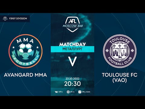 AFL22. First Division. Day 17. Avangard MMA - Toulouse FC (VAO)