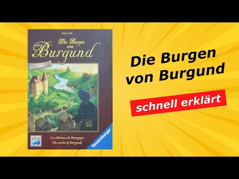Die Burgen von Burgund - kurze knackige Anleitung
