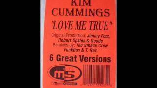 Kim Cummings - Love Me True