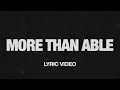 More Than Able Feat Chandler Moore Tiffany Hudson Official Lyric Video Elevation Worship