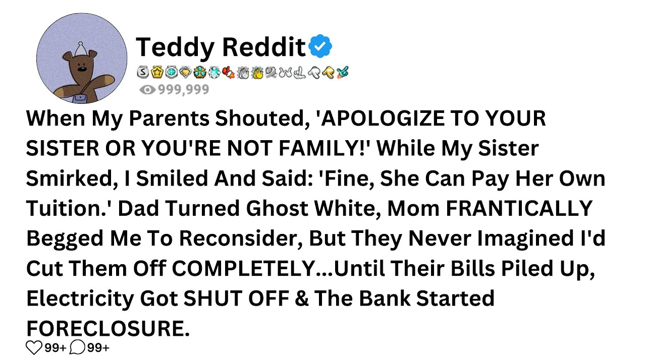 When My Parents Shouted, 'APOLOGIZE TO YOUR SISTER OR YOU'RE NOT FAMILY!' While My Sister Smirked...