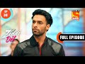Ziddi Dil Maane Na - Monami And Sid Discusses About Karan - Ep 38 - Full Episode - 18th October 2021