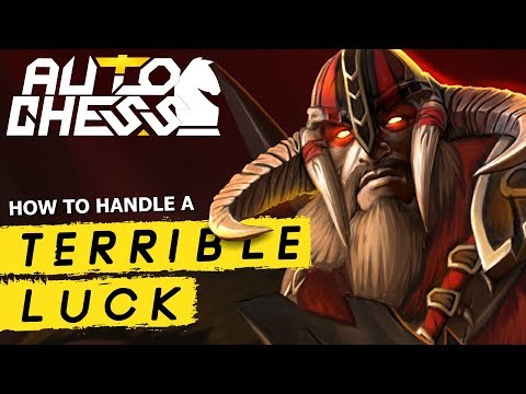 Let's Deal With This TERRIBLE LUCK! | Dota Auto Chess