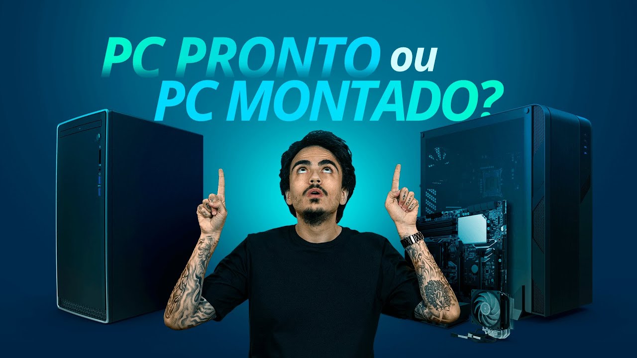 Vale a pena COMPRAR UM COMPUTADOR PRONTO ou MONTAR UM PC DO ZERO?