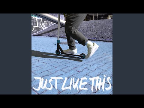 Just Like This