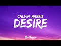 Calvin Harris & Sam Smith - Desire (Lyrics) 1 Hour Version