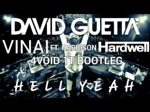 Hardwell Vs. VINAI Vs. David Guetta & GLOWINTHEDARK ft. Harrison - Hell Yeah (4void 1t Bootleg)