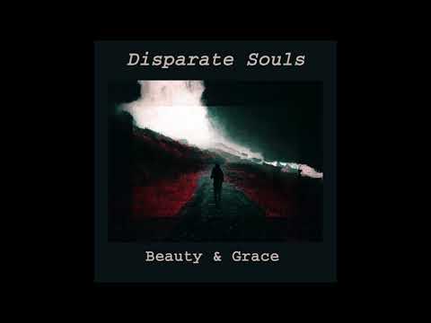Beauty & Grace by Disparate Souls