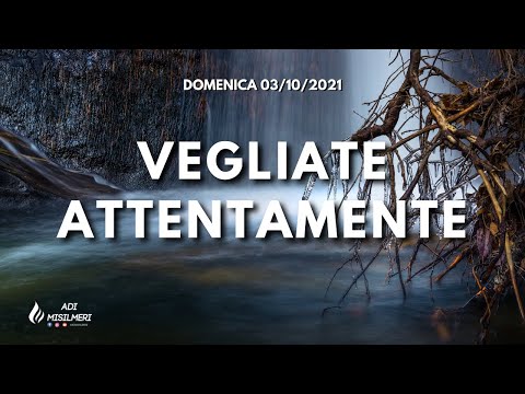 "Vegliate Attentamente" - Culto Domenica 03/10/21 - ADI Belmonte Mezzagno