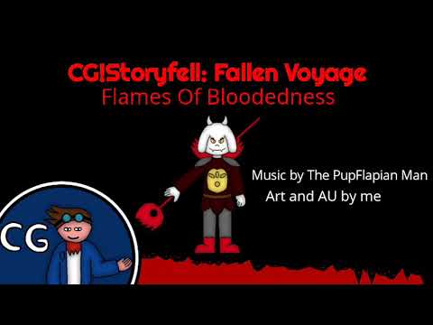 [CG!Storyfell: Fallen Voyage] Flames Of Bloodedness [Undertale AU - Spear Of Justice]