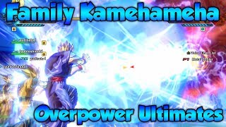 Family Kamehameha Overpower Ultimates?! - Dragon Ball Xenoverse 2