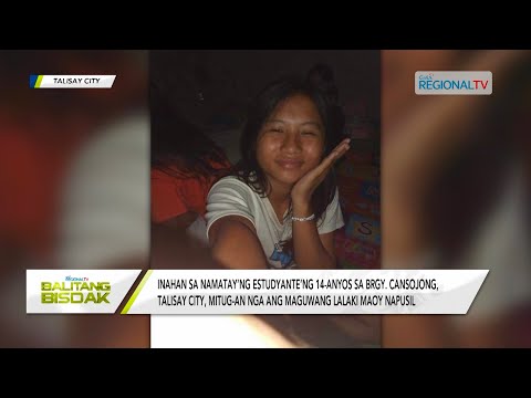 Balitang Bisdak: 14-anyos nga estudyanteng napusilan-patay, naunay diay sa igsuon