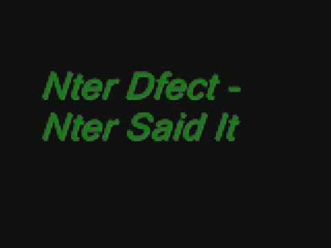 Nter Dfect - Nter Said It