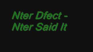 Nter Dfect - Nter Said It