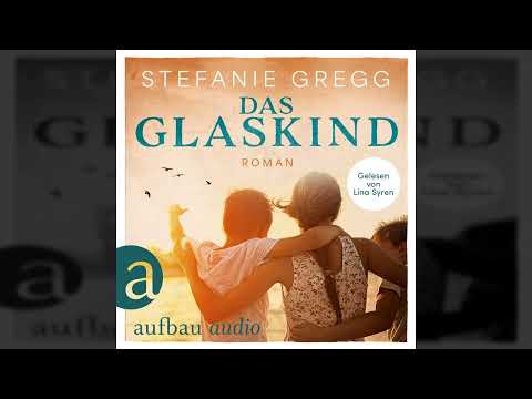 Stefanie Gregg - Das Glaskind