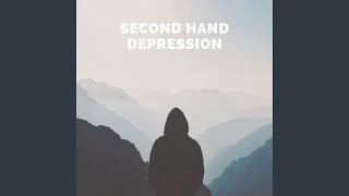 Second Hand Depression